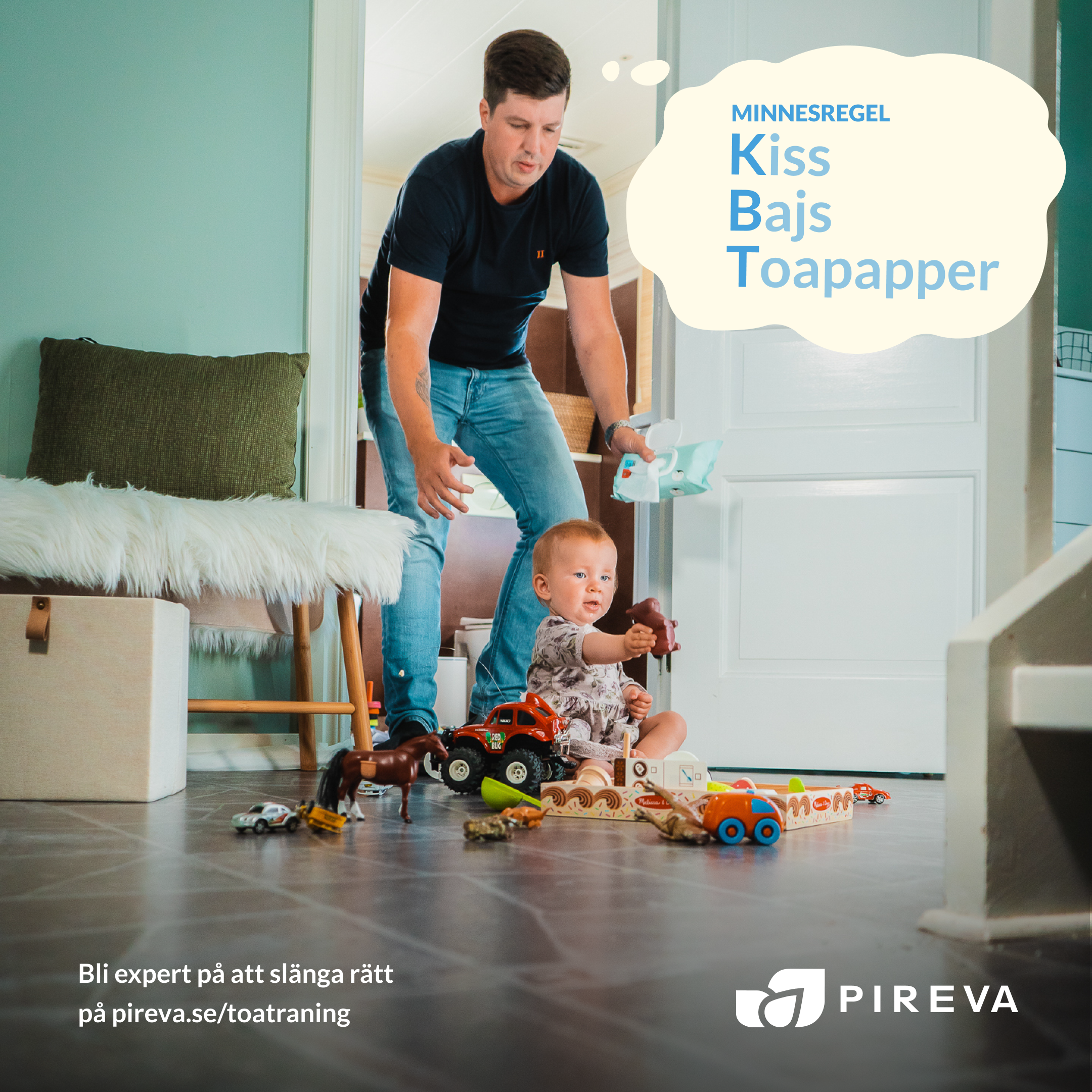 Reklam från Pireva om Toaträning för vuxna. Blöjbyte på bebis och pappa tänker minnesregeln KBT: Kiss, Bajs, Toapapper