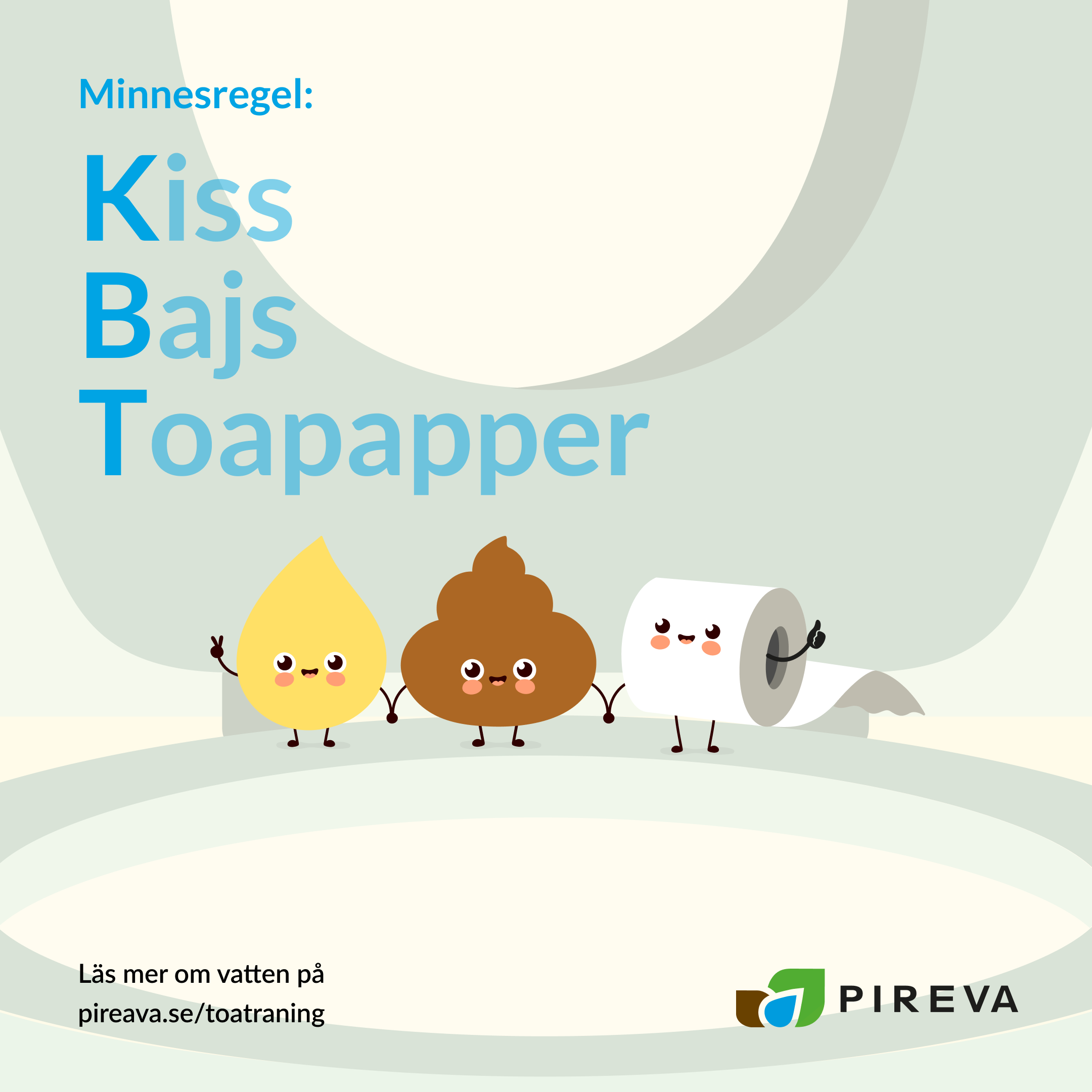 Illustration av kiss, bajs och toapapper i form av glada figurer som står på toalettstol, håller hand. Minnesregeln: KBT Kiss, Bajs, Toapapper